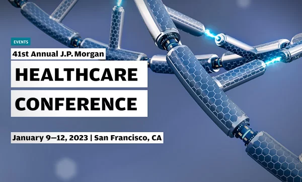 JP Morgan Healthcare Conference 2023